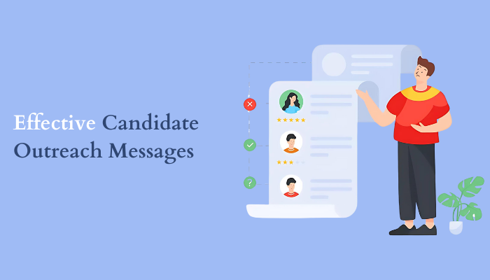 Strategies for Crafting Effective Candidate Outreach Messages